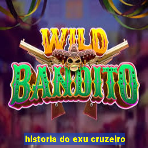 historia do exu cruzeiro